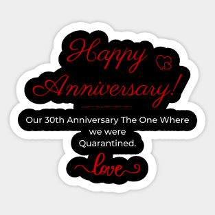 30th Anniversary Quarantined 2021 T-Shirt Sticker